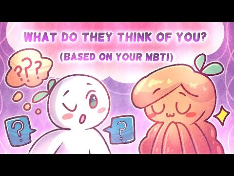 What People Think Of You, Based on Your MBTI Personality Type Animated by Evelvaii