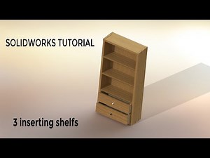 Adding shelf Solidworks