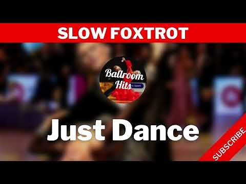 SLOW FOXTROT music | Just Dance