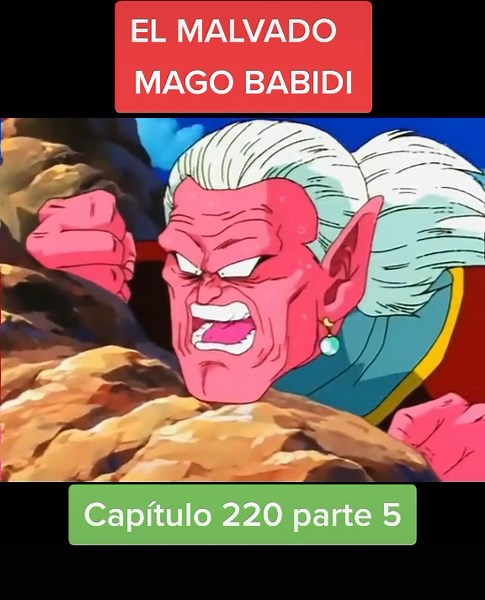 Dragon Ball Z Capítulo 220: El Malvado Magu Babidi