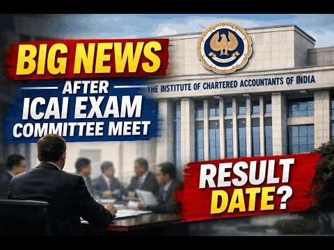 Big News After ICAI Exam Committee Meet | CA Jan 2026 Result Date?