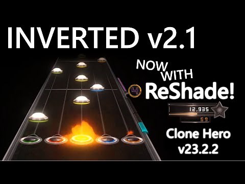 Inverted v2.1 With ReShade [Preview + Install Tutorial] (MOD ONLY FOR Clone Hero v23.2.2)