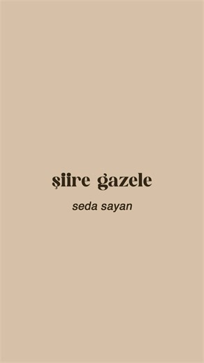 uki on Instagram: "🎧: Seda Sayan - Şiire Gazele #sedasayan #şiiregazele #türkçeşarkılar #türkçelyrics #lyrics"