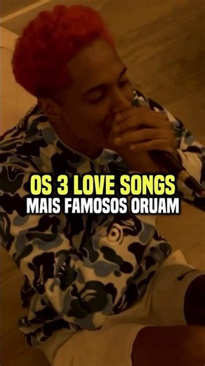 The 3 most famous love songs by Oruam