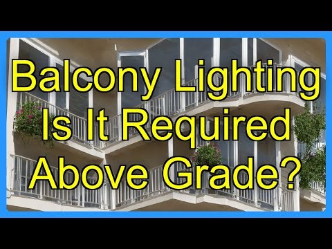 Balcony Lighting Is It Required Above Grade?