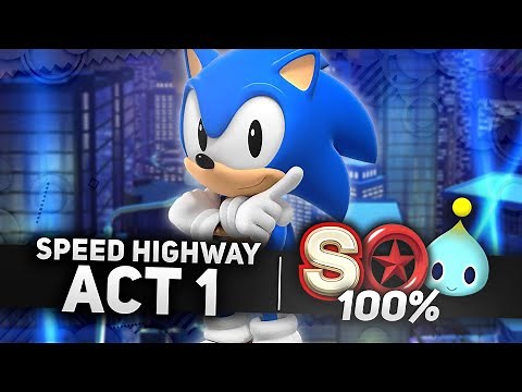 Sonic x Shadow Generations - Speed Highway Act 1 100% | All Chao Locations, Red Rings & S-Rank (4K)