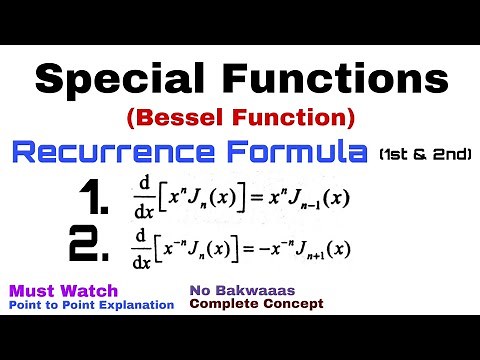 12. Recurrence Formulae#1 and #2 | Bessel Function | Complete Concept