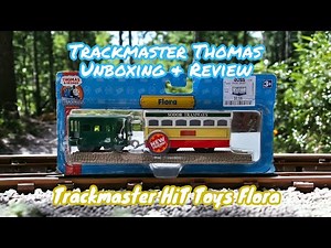 Trackmaster Thomas & Friends HiT Toys Flora Unboxing & Review! Trackmaster Flora Opening!