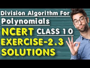 polynomials class 10 ncert solutions exercise 2.3|exercise 2.3 class 10 maths ncert solutions