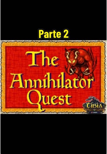 História da Annihilator Quest em Tibia