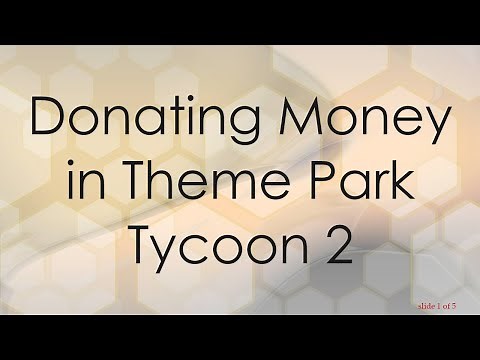 Donating Money in Theme Park Tycoon 2