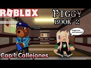 Roblox Piggy Book 2: Cap.1 Callejones De La Ciudad algo Extraño Pasa! Historia Doblado Al Español!