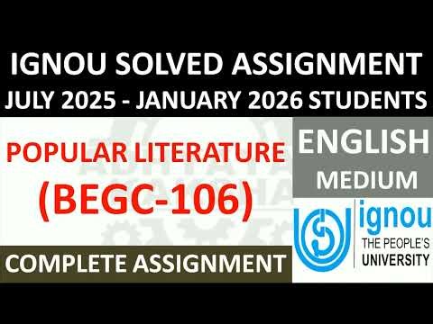 BEGC 106 || POPULAR LITERATURE || IGNOU SOLVED ASSIGNMENT 2025-2026 || JULY 2025 - JANUARY 2026
