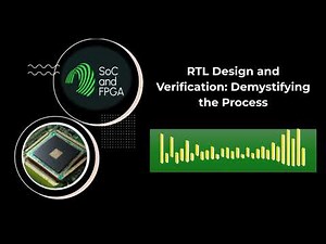 RTL Design and Verification: Demystifying the Process