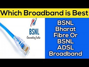 BSNL Bharat Fibre vs BSNL ADSL Broadband | Copper Wire vs Optical Fibre Broadband Connection