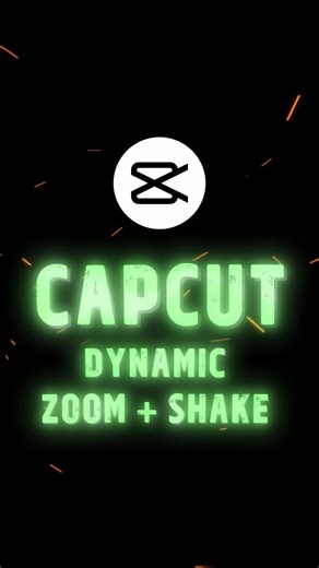 Dynamic Zoom + Shake Effect in CapCut | Easy Step-by-Step Tutorial🔥