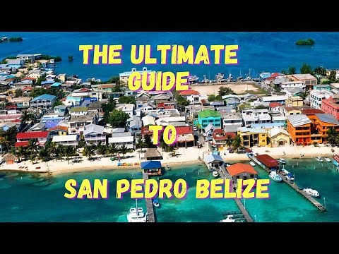 San pedro belize ▶ the definitive guide to san pedro belize (a walking tour of San Pedro town)
