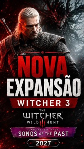 NOVA EXPANSÃO DE THE WITCHER 3 É OFICIAL!