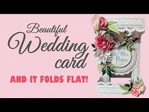 Beautiful Wedding Card / NO DIES NEEDED