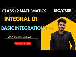 Class 12 maths integral basic integration daily live classes at 6am best explanation part 01