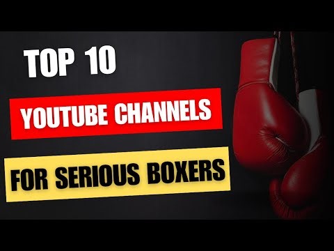 Top 10 Best Boxing Channels You Can't Miss 🥊