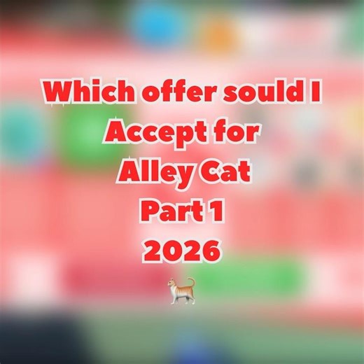 Which offer Sould I accept for Alley Cat Part 1 #adoptme