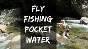 What is POCKET WATER in Fly Fishing and HOW to Fish It! - Guide Recommended