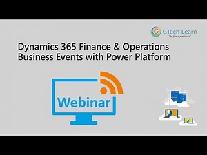 Webinar : Dynamics 365 F&O Business Events with Power Platform
