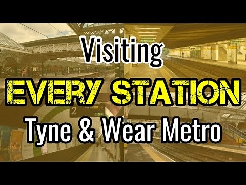 All 60 Tyne & Wear Metro Stations (visiting every station) Newcastle/Sunderland Metro