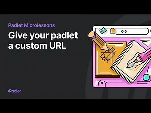Give your padlet a custom URL