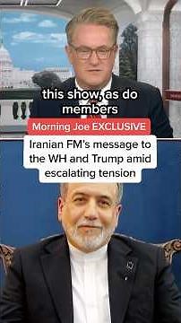 Morning Joe Exclusive: Iranian FM's message to the WH and Trump amid escalating tension