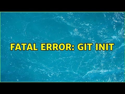 Fatal error: git init