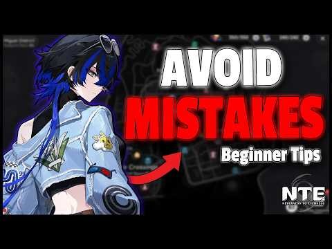 Watch This BEFORE You Start Neverness to Everness I Beginner Tips
