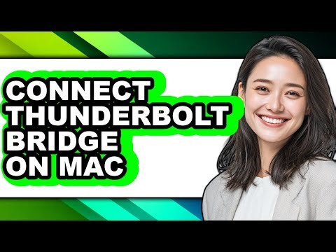 How to Connect Thunderbolt Bridge on Mac (updated)