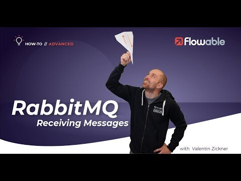 RabbitMQ: Receiving messages | How-to | Flowable