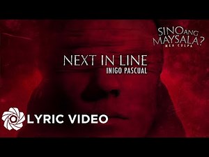 Next In Line - Inigo Pascual | "Sino Ang Maysala" OST (Lyrics)