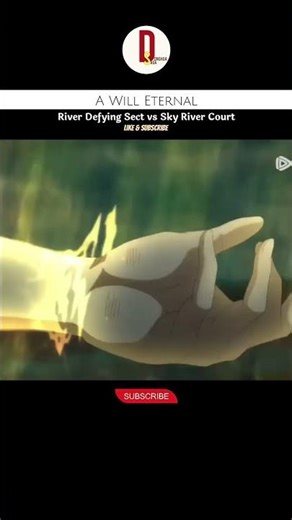 A WILL ETERNAL - River Defying Sect vs Sky River Court | BIA XIAOCHUN THE GOAT