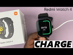 How To Charge Redmi Watch 4