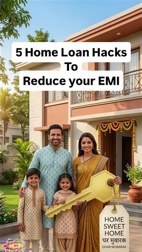5 Home Loan Hacks to reduce EMI