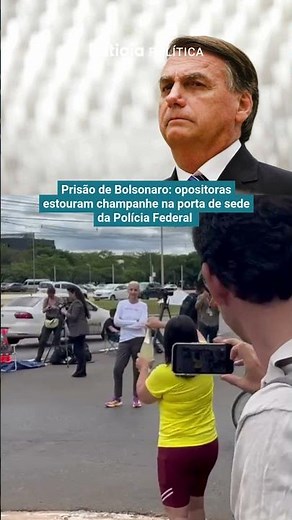 OPOSITORES DE JAIR BOLSONARO ESTOURAM CHAMPANHE NA PORTA DA PF APÓS PRISÃO DE EX-PRESIDENTE