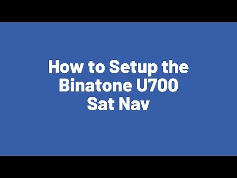 How to Setup the Binatone U700 Sat Nav