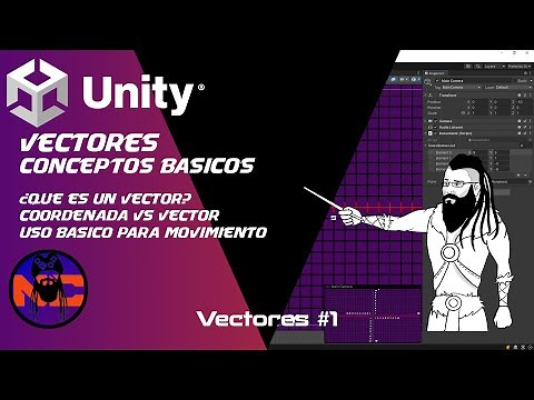 #1 Vector en UNITY, que es y como se usa, conceptos basicos