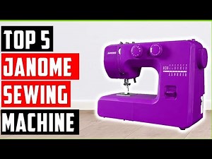 Best Janome sewing machine In 2025 | Top-Rated Janome Sewing Machines for Beginners and Experts