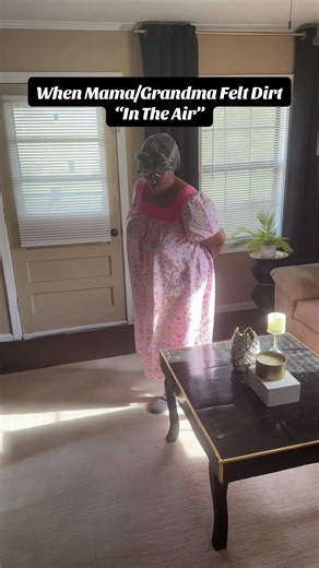 When Mama Feels Dirt in the Air: A Nostalgic Story