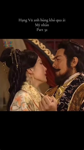 The Heroic Hạng Vũ Confronts Challenges in Part 32