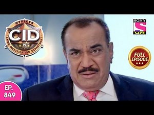 CID - Full Episode 849 - 16th December, 2018