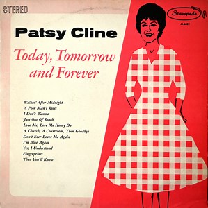 Patsy Cline - Today, Tomorrow And Forever
