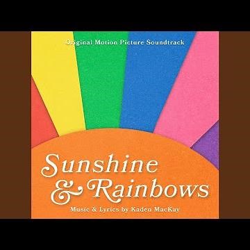 Sunshine & Rainbows