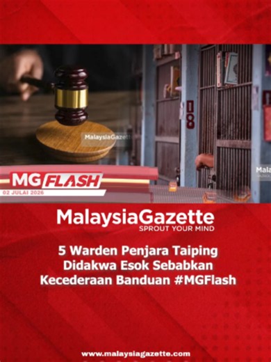 5 Warden Penjara Taiping Didakwa Esok Sebabkan Kecederaan Banduan #MGFlash Lima warden Penjara Taiping akan dihadapkan ke Mahkamah Majistret Taiping esok atas pertuduhan menyebabkan kecederaan terhadap tiga banduan pada Januari 2025 yang turut mengorbankan seorang tahanan.
