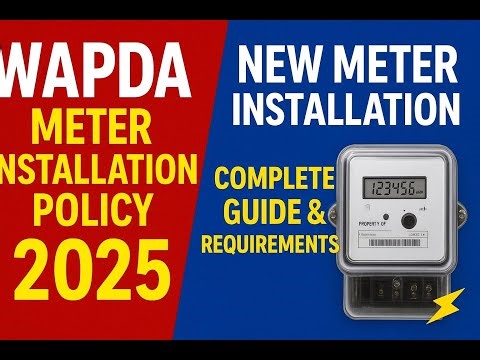 “WAPDA Meter Installation Policy 2025 | Naya Meter Lagwanay Ka Mukammal Tariqa Aur Sharaait”